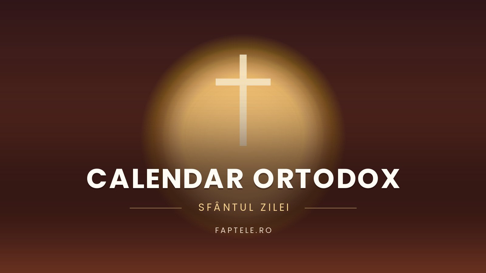Calendar ortodox, sfântul zilei